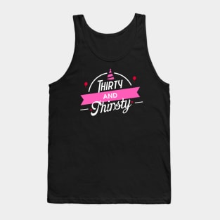 30th Birthday Thirty and Thirsty Celebration Party Tank Top